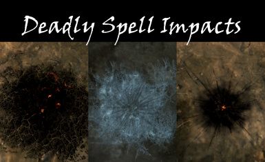 Deadly Spell Impacts