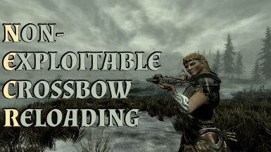 Non-Exploitable Crossbow Reloading SE