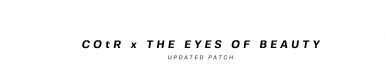 COtR x The Eyes of Beauty - Updated Patch