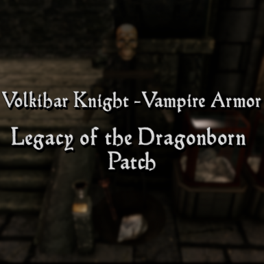 Legacy of the Dragonborn - Volkihar Knight Patch