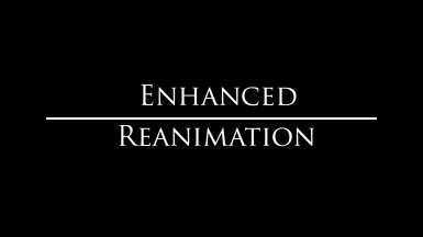 Enhanced Reanimation