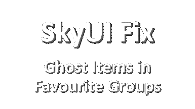 SkyUI - Ghost Item Bug Fix