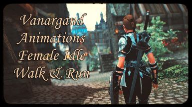 Vanargand Animations - Female Idle Walk and Run