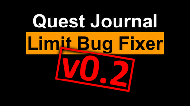 Quest Journal Limit Bug Fixer - Recover Disappeared Quests