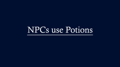 NPCs use Potions