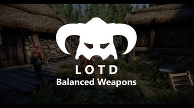 Balanced Weapons for Legacy of the Dragonborn (LOTD)